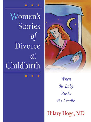 cover image of Women's Stories of Divorce at Childbirth